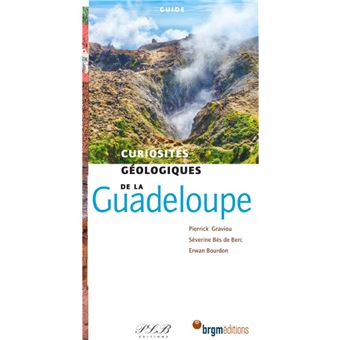 Curiosités géologiques de la Guadeloupe - 1
