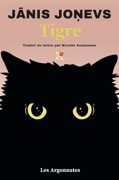 Tigre - Janis Jonevs - Les Argonautes - broché - Roman