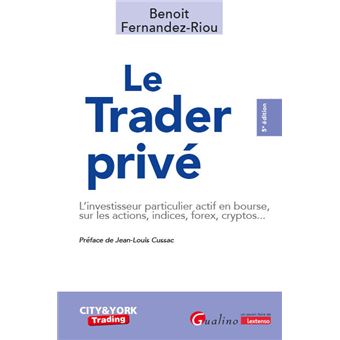 Le trader privé - 1