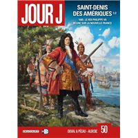 Jour J T50 - Saint-Denis des Amériques 1/2
