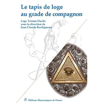 Le tapis de loge au grade de compagnon - 1