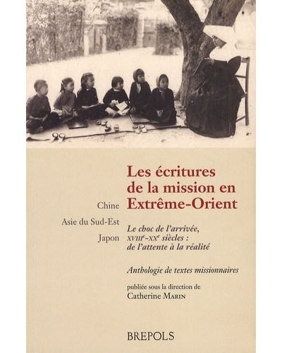 Ecritures de la mission en extreme-orient le choc (le)