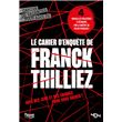 Le cahier d'enquête de Franck Thilliez