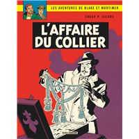 Blake & Mortimer - Tome 10 - L'Affaire du collier