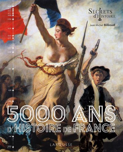 5000 ans d'Histoire de France - Secrets d'histoire -