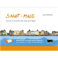 Saint-Malo. Secrets et curiosités des villas de la digue