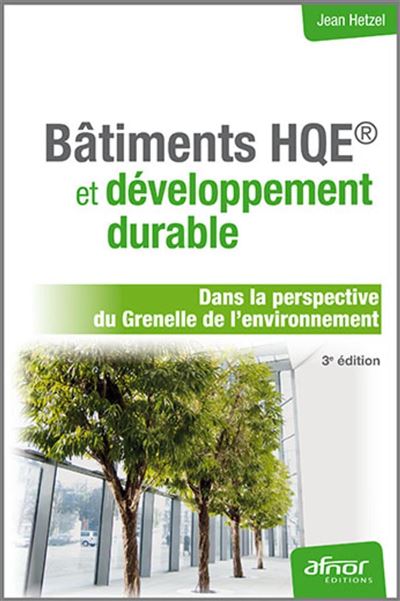 B timent HQE Et D veloppement Durable Dans La Perspective Du Grenelle b-timent-hqe-et-d-veloppement-durable-dans-la-perspective-du-grenelle
