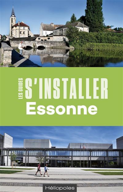 S'installer en Essonne - Patrick Désavie - Heliopoles - broché - Guide
