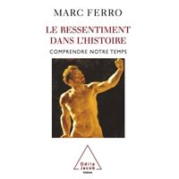 Le Ressentiment dans l'histoire