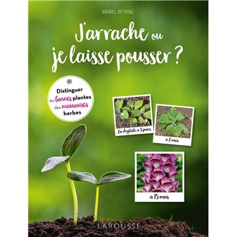 J'arrache ou je laisse pousser - 1