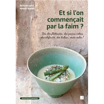 Et si l'on commençait par la faim ? - 1