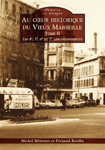 Marseille (Au coeur historique du Vieux) - Tome II Volume 2 
