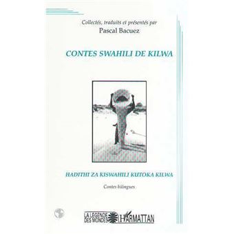 Contes swahili de kilwa - 1