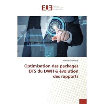 Optimisation des packages DTS du DWH & evolution des rapports - 1