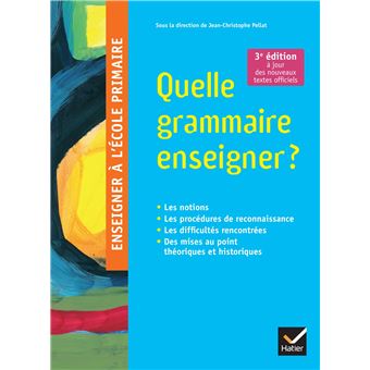 Quelle grammaire enseigner ? Nouvelle
