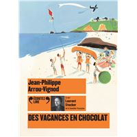 Des vacances en chocolat