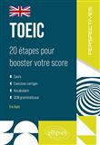 TOEIC : 20 étapes pour booster votre score