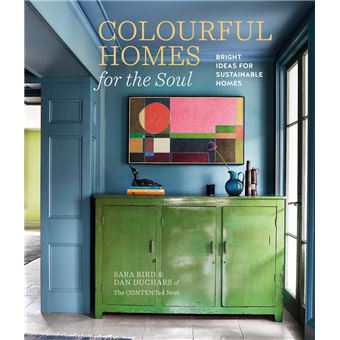 COLOURFUL HOMES FOR THE SOUL