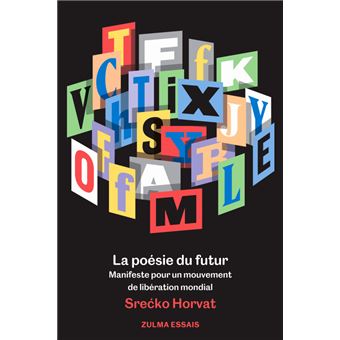 Couverture de La Poésie du futur : manifeste pour un mouvement de libération mondial