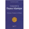 Comprendre la finance islamique : frincipes, pratiques