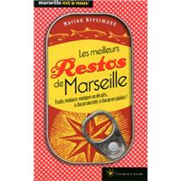 Meilleurs restos de Marseille 2013