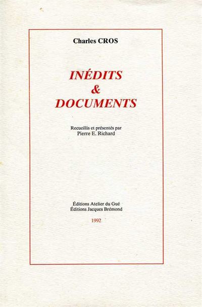 Inedits Et Documents - Charles Cros - broché