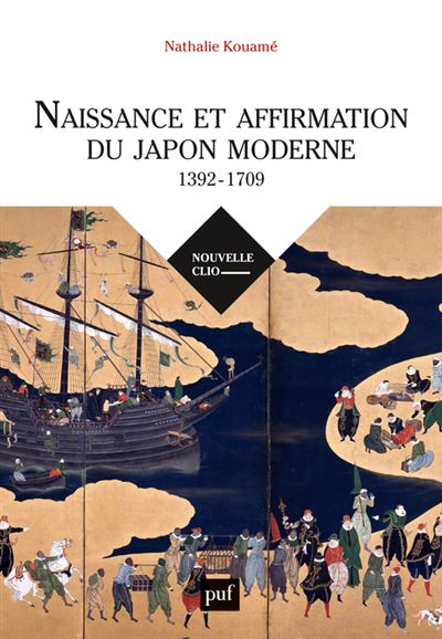 Naissance et affirmation du Japon moderne, 1392-1709 - Nathalie Kouamé (2024)