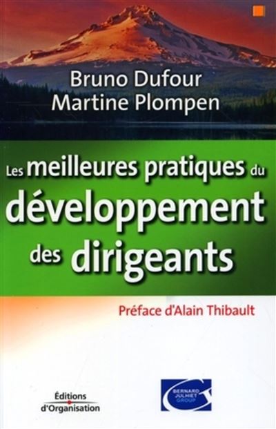 Les Meilleures Pratiques Du D veloppement Des Dirigeants Broch les-meilleures-pratiques-du-d-veloppement-des-dirigeants-broch