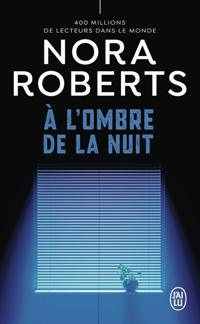 À l'ombre de la nuit - Nora Roberts - Poche