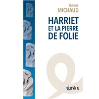 Harriet et la pierre de folie