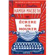 Hamish Macbeth 20 - Ecrire ou mourir