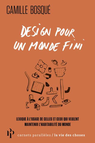 Design pour un monde fini - Camille Bosqué (2024)