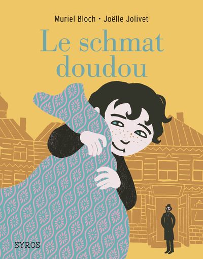 Le schmat doudou - broché - Muriel Bloch, Joëlle Jolivet - Achat Livre | fnac