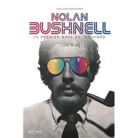 Nolan Bushnell - Le premier boss du jeu vidéo