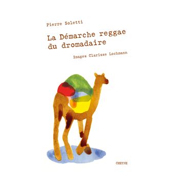 La démarche reggae du dromadaire - 1