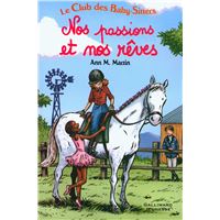 Le Club des Baby-Sitters - Nos passions et nos rêves