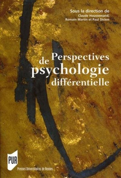 PERSPECTIVES DE Psychologie differentielle - Pur - Presses U