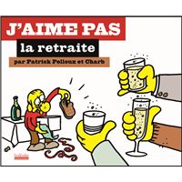 J'aime pas la retraite