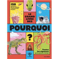 Le Grand Livre des Pourquoi