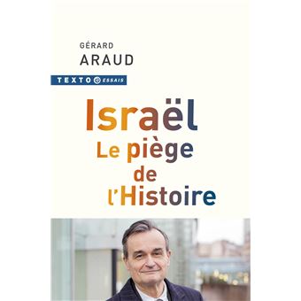 ISRAEL LE PIEGE DE L'HISTOIRE - 1