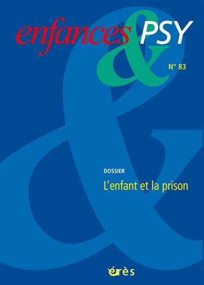 Enfances & psy 83 - L'enfant et la prison -  Collectif - broché
