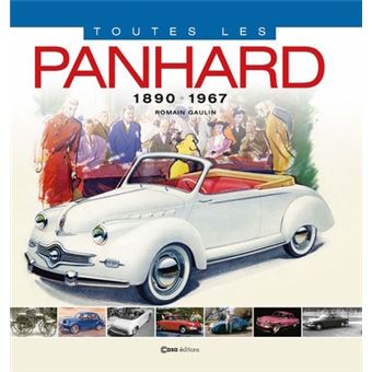 Toutes les Panhard - 1890 - 1967 - 1