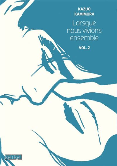 Lorsque nous vivions ensemble - Tome 2