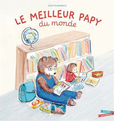 Le Meilleur Papy du monde - Julie Fortenberry - cartonné