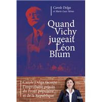 Quand Vichy jugeait Léon Blum