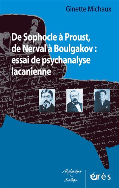 De Sophocle a Proust, de Nerval a Boulgakov  essai de psycha