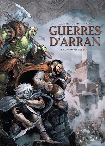 Guerres d'arran T01 extinction - La Compagnie des bannis