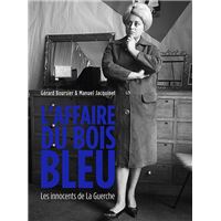 L'affaire du bois bleu, les innocents de la guerche