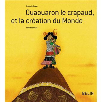 Ouaouaron le crapaud  et la création du Monde - 1