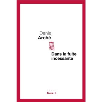 Dans la fuite incessante - 1